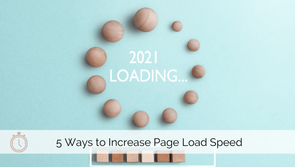 5 Ways to Increase The Page Load Speed of Your Website