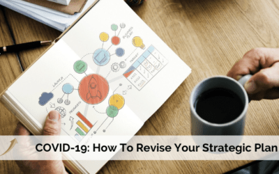 COVID-19: How To Revise Your Strategic Plan