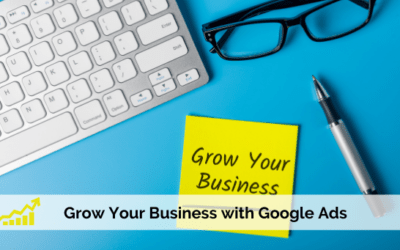 Grow Your Business with Google Ads